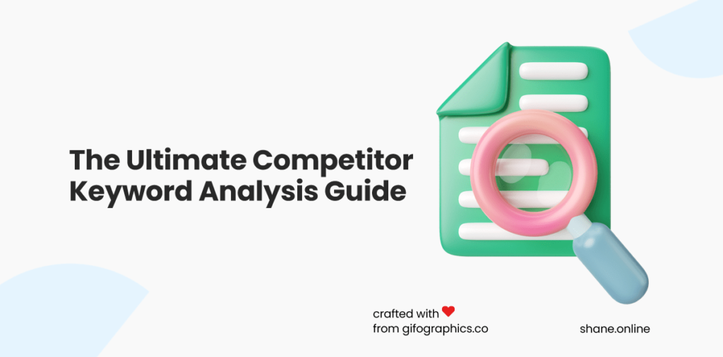 the ultimate competitor keyword analysis guide
