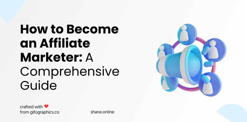 how to become an affiliate marketer a comprehensive guide